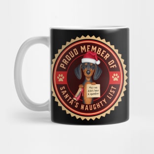 Cute Doxie Dog with new chew toy on Dachshund Proud Member of Santa's Naughty List Mug